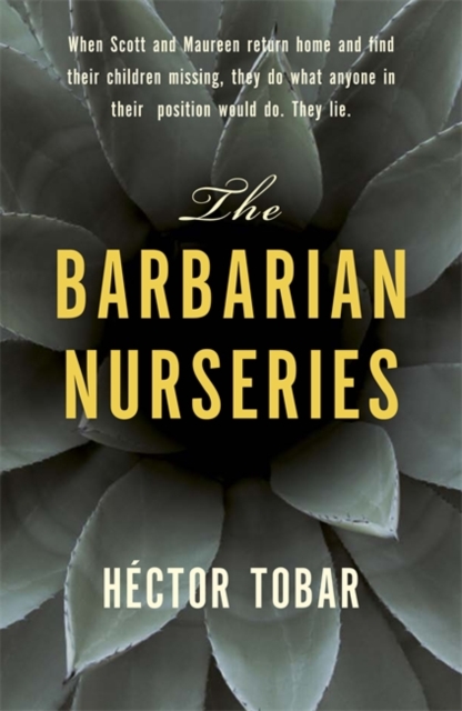 The Barbarian Nurseries, Hardback Book