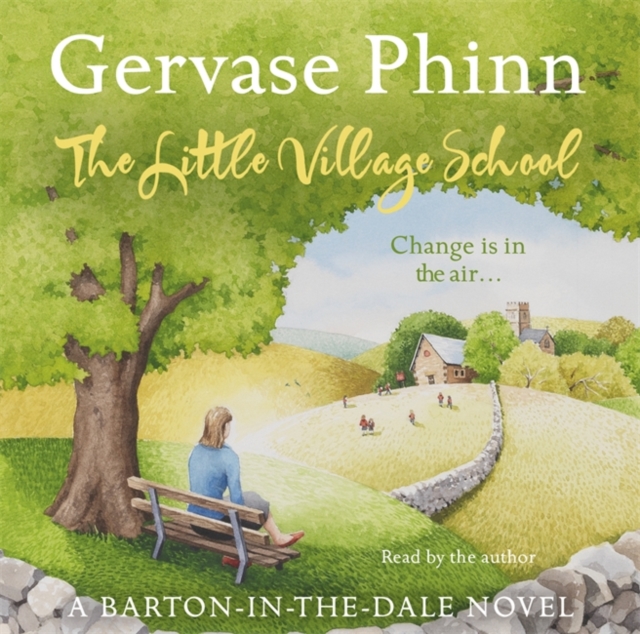 The Little Village School : Book 1 in the gorgeously uplifting Little Village School series, CD-Audio Book