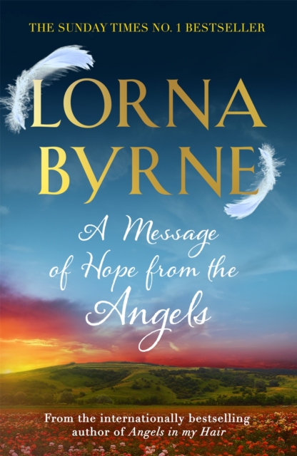 A Message of Hope from the Angels : The Sunday Times No. 1 Bestseller, Paperback / softback Book
