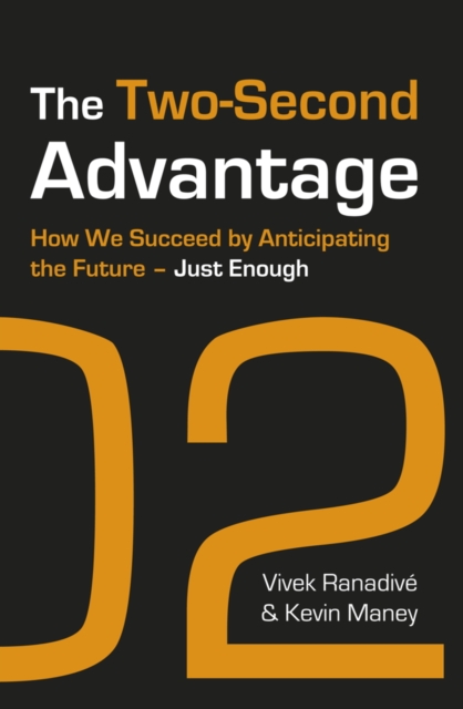 The Two-Second Advantage : How we succeed by anticipating the future - just enough, EPUB eBook