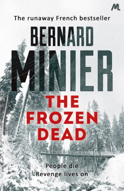 The Frozen Dead : Now on Netflix, the Commandant Servaz series, EPUB eBook