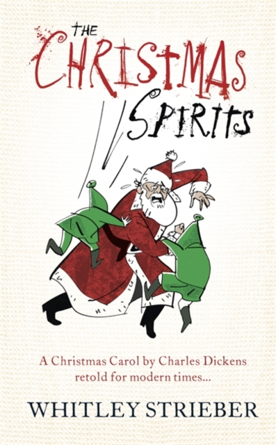 The Christmas Spirits : A twist on a Christmas Carol, Hardback Book