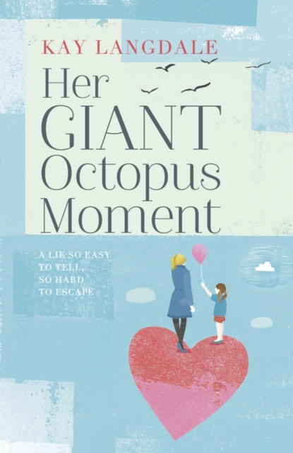 Her Giant Octopus Moment, Hardback Book