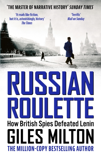 Russian Roulette : How British Spies Defeated Lenin, Paperback / softback Book
