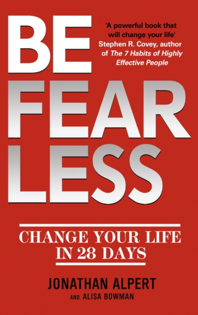 Be Fearless : Change Your Life in 28 Days, EPUB eBook