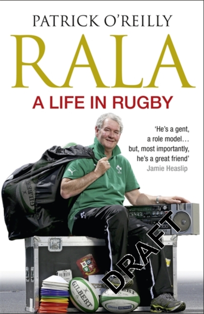 Rala : A Life in Rugby, Paperback / softback Book