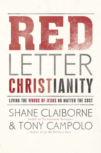 Red Letter Christianity : Living the Words of Jesus No Matter the Cost, EPUB eBook