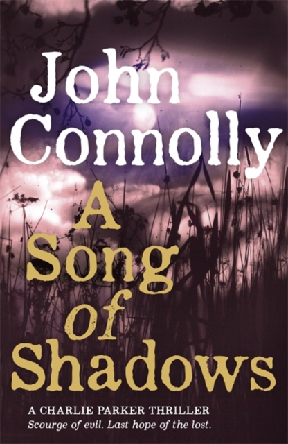 A Song of Shadows : A Charlie Parker Thriller: 13, Paperback / softback Book