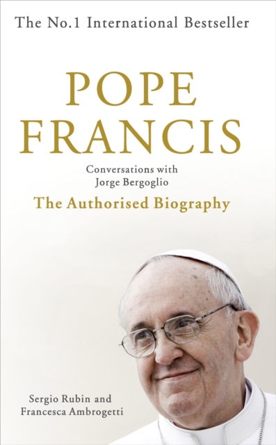 Pope Francis : Conversations with Jorge Bergoglio, Paperback Book