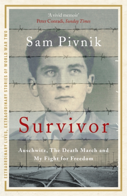 Survivor: Auschwitz, the Death March and my fight for freedom, Paperback / softback Book