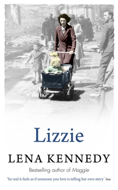 Lizzie : A brilliant tale of wartime fortitude, Paperback / softback Book