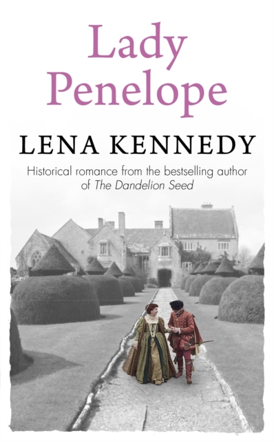 Lady Penelope : A tale of romance and intrigue in Queen Elizabeth's court, Paperback / softback Book