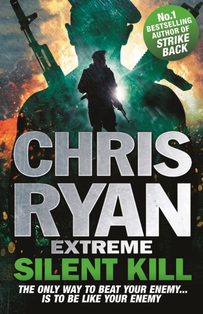 Chris Ryan Extreme: Silent Kill : Extreme Series 4, EPUB eBook