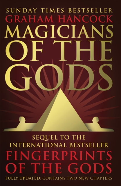Magicians of the Gods : The Forgotten Wisdom of Earth's Lost Civilisation, Paperback / softback Book