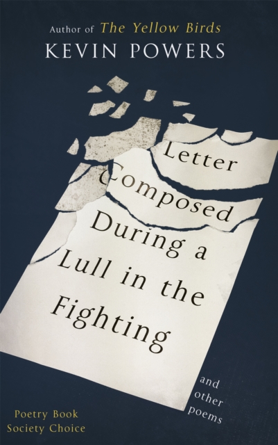 Letter Composed During a Lull in the Fighting, Hardback Book