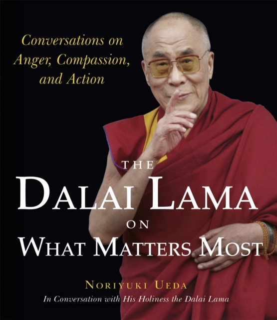 The Dalai Lama on What Matters Most, Paperback / softback Book