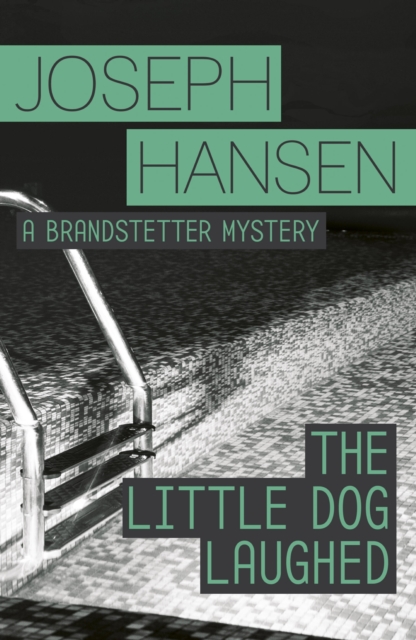 The Little Dog Laughed : Dave Brandstetter Investigation 8, EPUB eBook