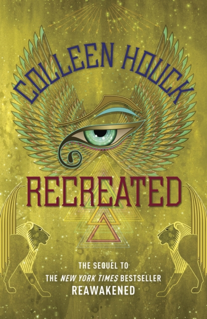 Recreated : Book Two in the Reawakened series, filled with Egyptian mythology, intrigue and romance, EPUB eBook