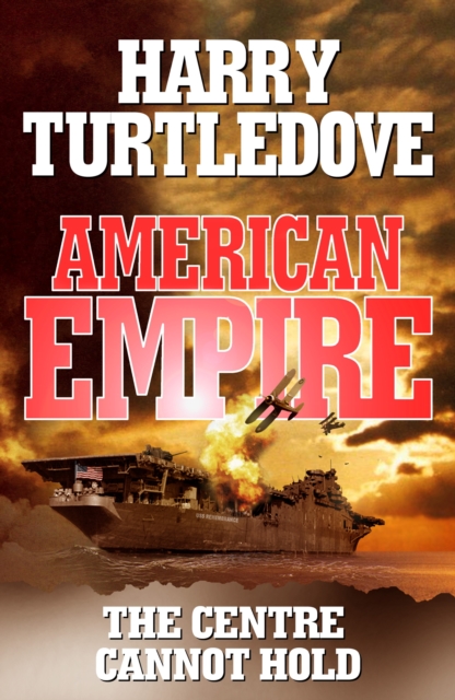 American Empire: The Centre Cannot Hold, EPUB eBook