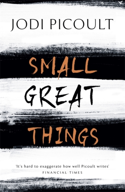 Small Great Things : The bestselling novel you won't want to miss, Hardback Book