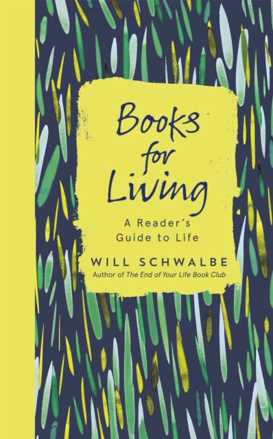 Books for Living : a reader's guide to life, Hardback Book