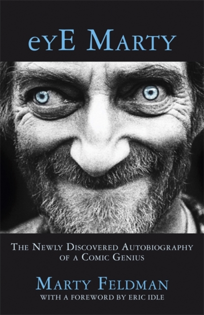 eYE Marty : The newly discovered autobiography of a comic genius, Hardback Book