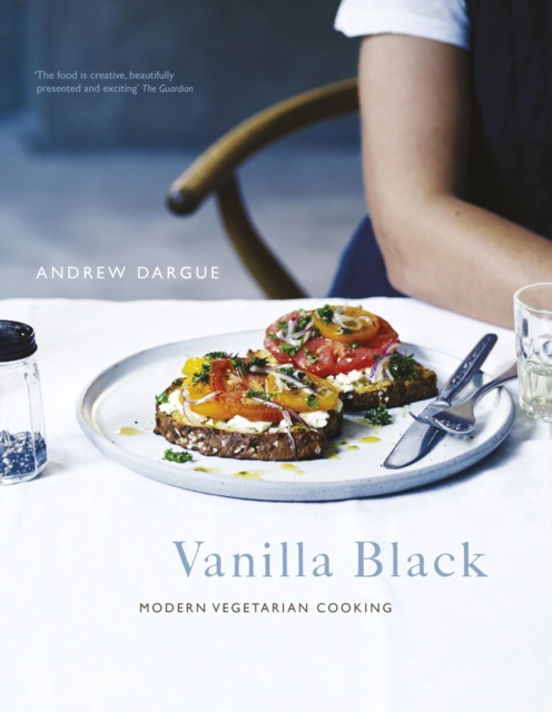 Vanilla Black : Fresh Flavours for your Vegetarian Kitchen, EPUB eBook