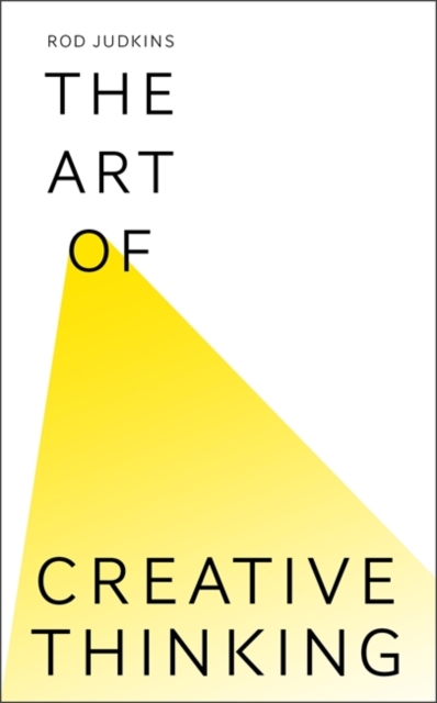 The Art of Creative Thinking, Hardback Book