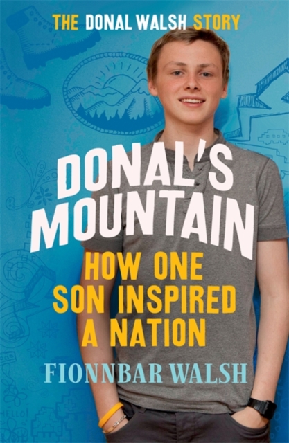 Donal's Mountain : How One Son Inspired a Nation, Paperback / softback Book