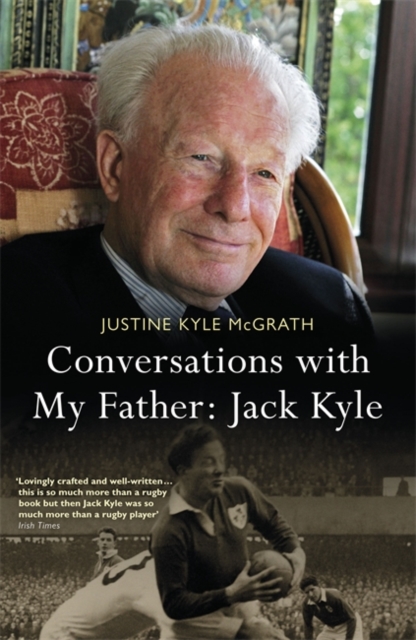 Conversations with My Father: Jack Kyle, Paperback / softback Book