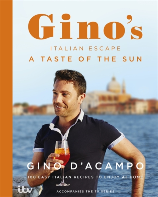 A Taste of the Sun: Gino's Italian Escape (Book 2), Hardback Book