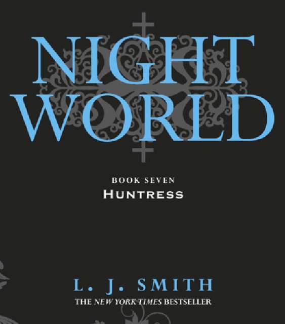 Night World: Huntress : Book 7, EPUB eBook