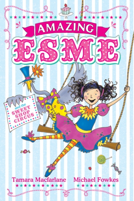 Amazing Esme and the Sweetshop Circus : Book 2, EPUB eBook
