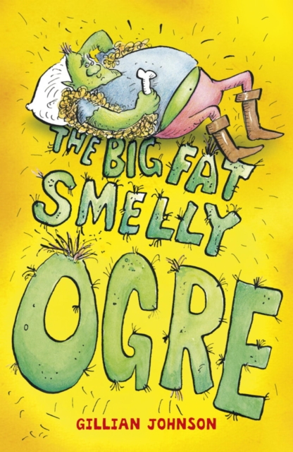 The Big, Fat, Smelly Ogre : Book 1, EPUB eBook