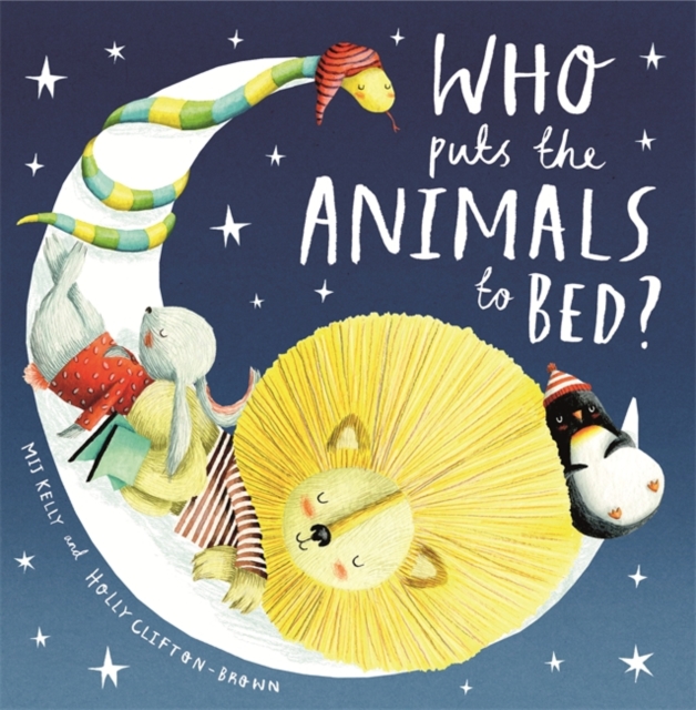 Who Puts the Animals to Bed?, Paperback / softback Book