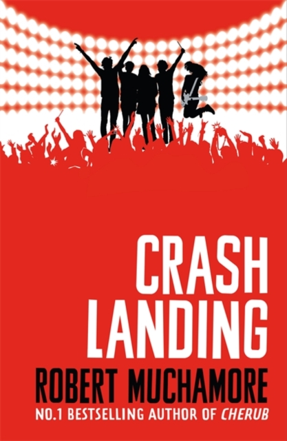 Rock War: Crash Landing : Book 4, Hardback Book