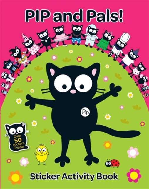 My Cat Pip: Pip and Pals Sticker Activity Book, Paperback Book