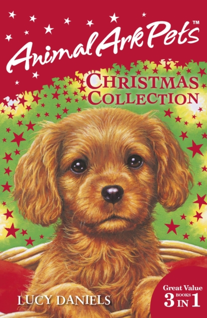 Animal Ark Pets Christmas Collection : THREE BOOKS IN ONE, EPUB eBook