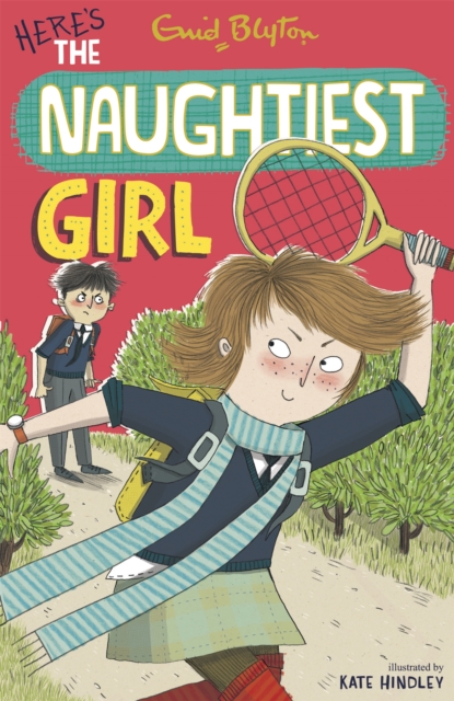The Naughtiest Girl: Here's The Naughtiest Girl : Book 4, Paperback / softback Book