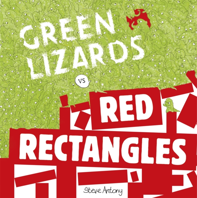 Green Lizards vs Red Rectangles : A story about war and peace, Hardback Book