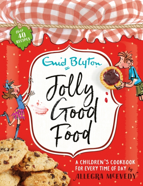 Jolly Good Food : A children's cookbook inspired by the stories of Enid Blyton, EPUB eBook