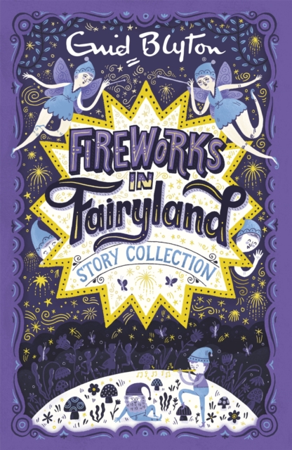 Fireworks in Fairyland Story Collection, Paperback / softback Book