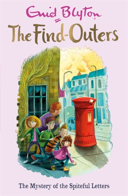 The Find-Outers: The Mystery of the Spiteful Letters : Book 4, Paperback / softback Book