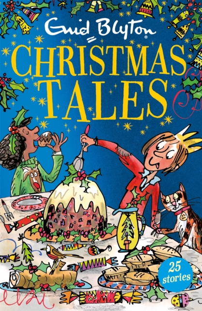 Enid Blyton's Christmas Tales : Contains 25 classic stories, Paperback / softback Book