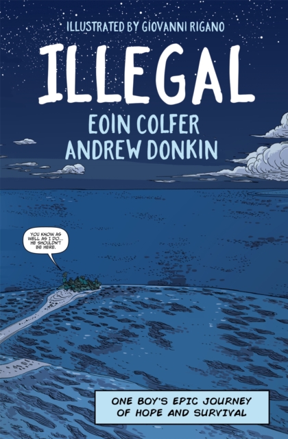 Illegal : A graphic novel telling one boy's epic journey to Europe, Paperback / softback Book
