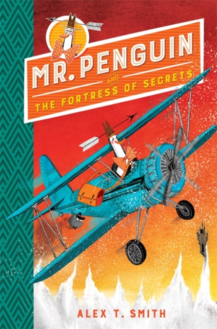 Mr Penguin and the Fortress of Secrets : Book 2, Hardback Book