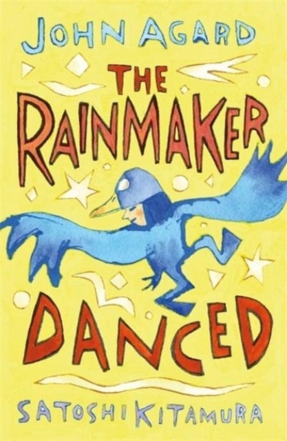 The Rainmaker Danced, Hardback Book