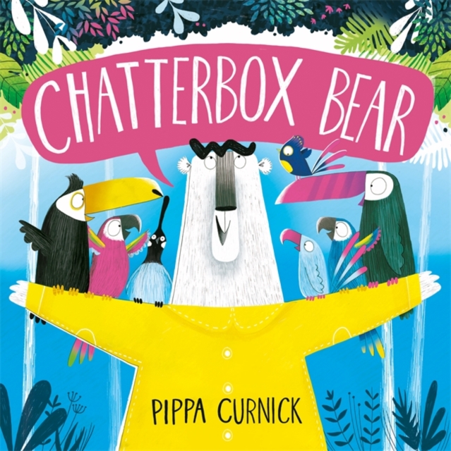 Chatterbox Bear, Hardback Book