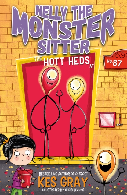 Nelly the Monster Sitter: The Hott Heds at No. 87 : Book 3, Paperback / softback Book