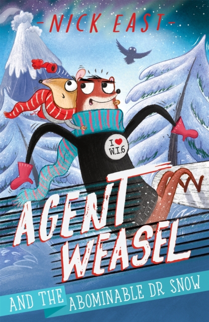 Agent Weasel and the Abominable Dr Snow : Book 2, Paperback / softback Book